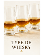 TYPE DE WHISKY